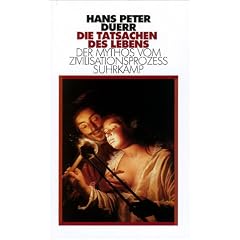 Der Mythos vom Zivilisationsprozess: Der Mythos vom Zivilisationsproze�: Band 5: Die Tatsachen des Lebens: BD V