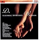 Du kleines gro�es Wunder