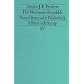 Moderne Deutsche Geschichte (MDG). Von der Reformation bis zur Wiedervereinigung: Die Weimarer Republik: Krisenjahre der Klassischen Moderne (edition suhrkamp)