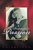 A Romantic's Passion