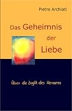 Das Geheimnis der Liebe
