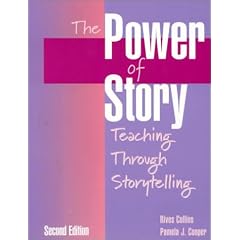 The Power of Story: Teaching Through Storytelling (2nd Edition)