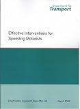 Effective Intervention for Speeding Motorists (Road Safety Research Report)