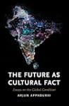 The Future as Cultural Fact: Essays o...