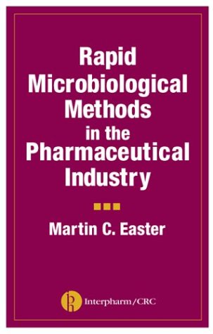 Rapid Microbiological Methods in the Pharmaceutical Industry