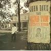 John Davis Plays Blind Tom: The Eighth Wonder