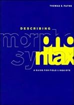 Describing Morphosyntax: A Guide for Field Linguists
