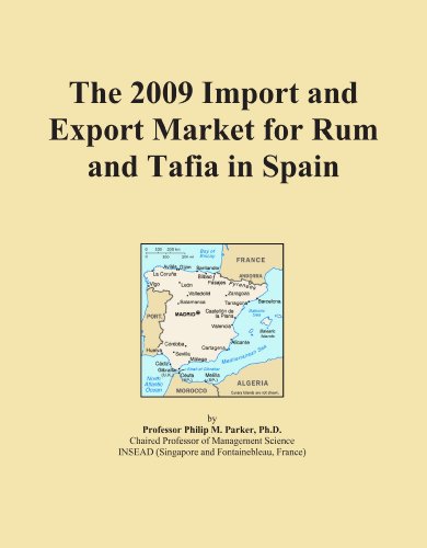 The 2009 Import and Export Market for Rum and Tafia in Spain