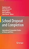 School dropout and completion : international comparative studies in theory and policy