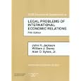 Legal Problems of International Economic Relations, 2008 Documentary Supplement (American Casebooks) by John H. Jackson, William J. Davey, and Alan O. Sykes