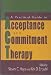 Books : A Practical Guide To Acceptance And Commitment Therapy