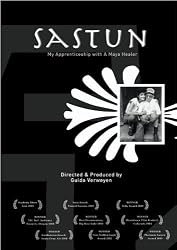 Sastun - My Apprenticeship With A Maya Healer