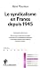 Livres : Le syndicalisme en France depuis 1945