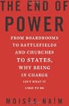End of Power: From Boardrooms to Batt...