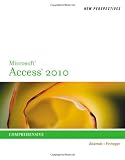 New Perspectives on Microsoft Access 2010, Comprehensive
