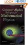 Computer Algebra Recipes for Mathematical Physics (Undergraduate Texts in Mathematics)