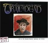 ...And You Will Know Us by the Trail of Dead - Instant Live: Granada Theater - Lawrence, KS, 4/26/01