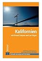 Stefan Loose Travel Handb&uuml;cher Kalifornien mit Grand Canyon und Las Vegas