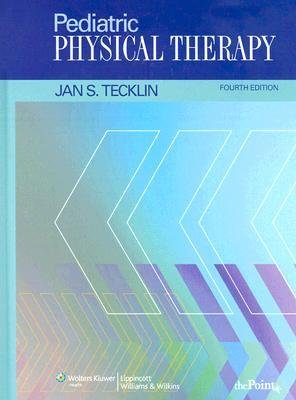 [(Pediatric Physical Therapy)] [Author: Jan Stephen Tecklin] published on (October, 2007)