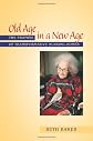 Old Age in a New Age: The Promise of Transformative Nursing Homes