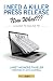 I Need a Killer Press Release--Now What???: A Guide to Online PR