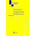 Principles of Computational Fluid Dynamics (Springer Series in Computational Mathematics)