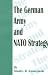 The German Army and NATO Strategy (National Affairs Monograph 82-2)
