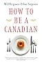 How to Be a Canadian