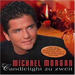Michael Morgan - Candlelight zu Zweit - Zortam Music