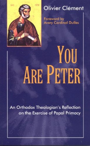 You Are Peter: An Orthodox Reflection on the Exercise of Papal Primacy under Orthodoxy in The Books Store