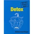 Detox: The Lazy Person's Guide! (Lazy Person's Guides) by Brenda Viaga