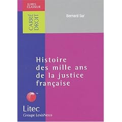 Histoire des mille ans de la justice fran�aise (ancienne �dition)