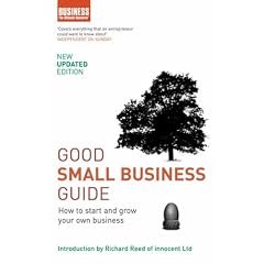 Good Small Business Guide: How to Start and Grow Your Own Business