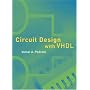 Circuit Design with VHDL