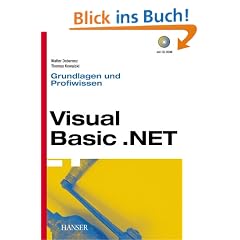 Visual Basic.NET Grundlagen und Profiwissen, m. CD-ROM