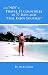 Book How Not To Travel 17 Countries in 77 Days And Still Enjoy Yourself