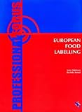 European Food Labelling (Professional Focus Report)