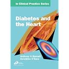 Churchill's In Clinical Practice Series: Diabetes and The Heart (Churchill's In Clinical... by  Anthony H. Barnett and Geraldine O'Gara