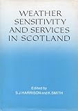 Weather sensitivity and services in Scotland