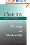 Hearing: Its Physiology and Pathophysiology