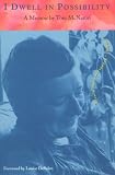 Review Feminist Press at The City University of New York  / I Dwell in Possibility: A Memoir (Cross-Cultural Memoir)