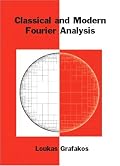 Classical and Modern Fourier Analysis