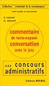 Commentaire de texte - Expos&eacute; - Cconversation avec le jury aux concours administratifs