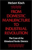 From Domestic Manufacture to Industrial Revolution: Case of the Rhineland Textile Districts