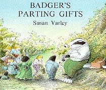 Badger's Parting Gifts