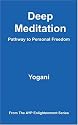 Deep Meditation - Pathway to Personal Freedom