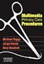 Multimedia Primary Care Procedures: DVD, Online, and Pocket Procedures Manual, 1e