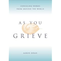 As You Grieve: Consoling Words from Around the World