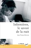 Revue Presses Universitaires de France - PUF  / Infirmières, le savoir de la nuit