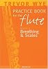 Trevor Wye Practice Book for the Flute, Vol. 5: Breathing and Scales